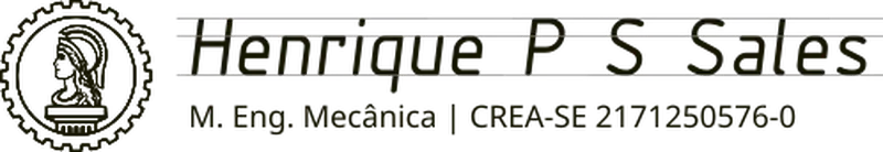 Henrique P S Sales, M. Eng. Mecânica, CREA-SE 2171250576-0